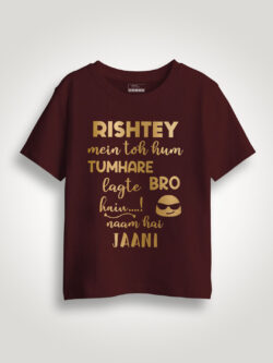 Ristey mein to toh hum tumhare Gold Printed Kids Tshirt