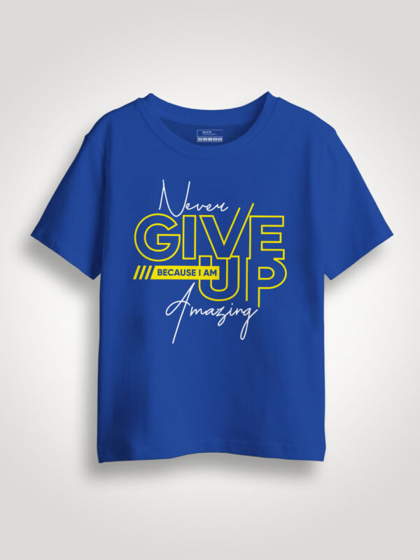 Never Give up Kids Tshirt