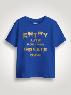 Entry Late Hogi pr Great Hogi Gold Printed Kids Tshirt